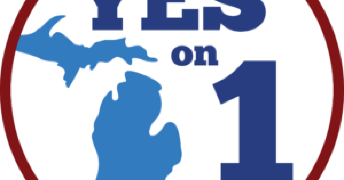Michigan: It’s all up to you now — get out there and vote for Prop 1!