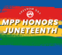 MPP Honors Juneteenth