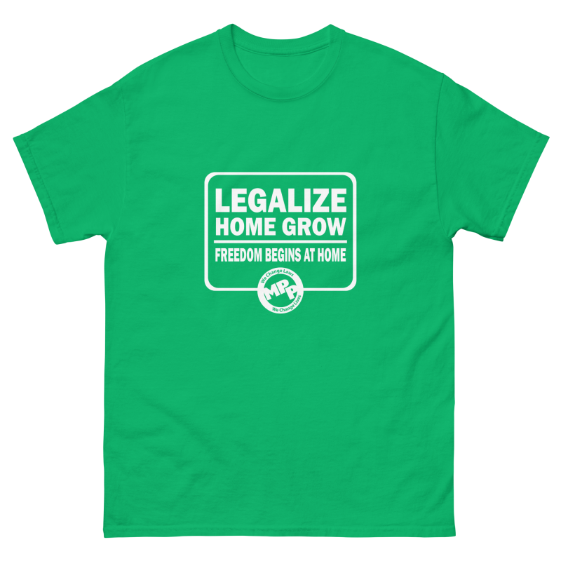 MPP ‘Legalize Home Grow’ T-shirt